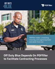 Off Duty Blue Depends On PDFfiller to Facilitate Contracting Processes